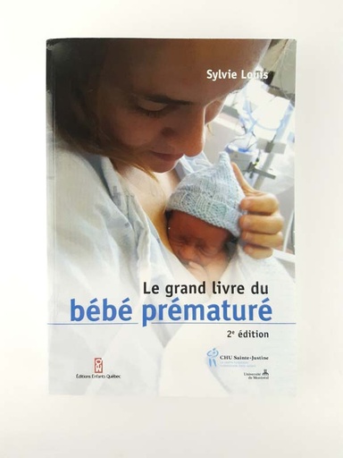 [230200397] Sylvie Louis Le grand livre du bébé prématuré